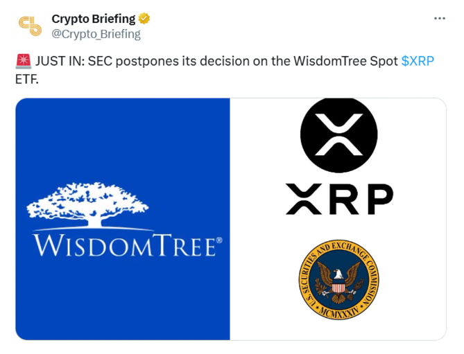 美国SEC推迟对WisdomTree XRP现货ETF的审查